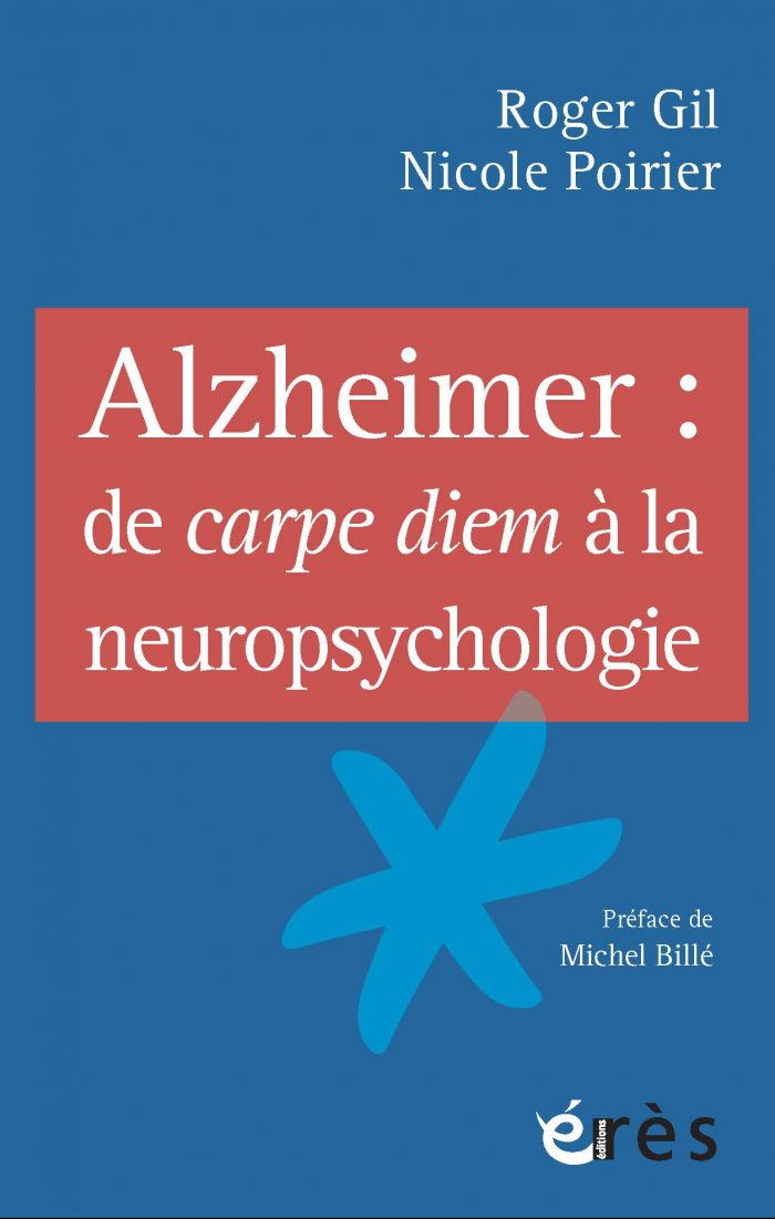 Alzheimer - de Carpe Diem a la neuropsychologie